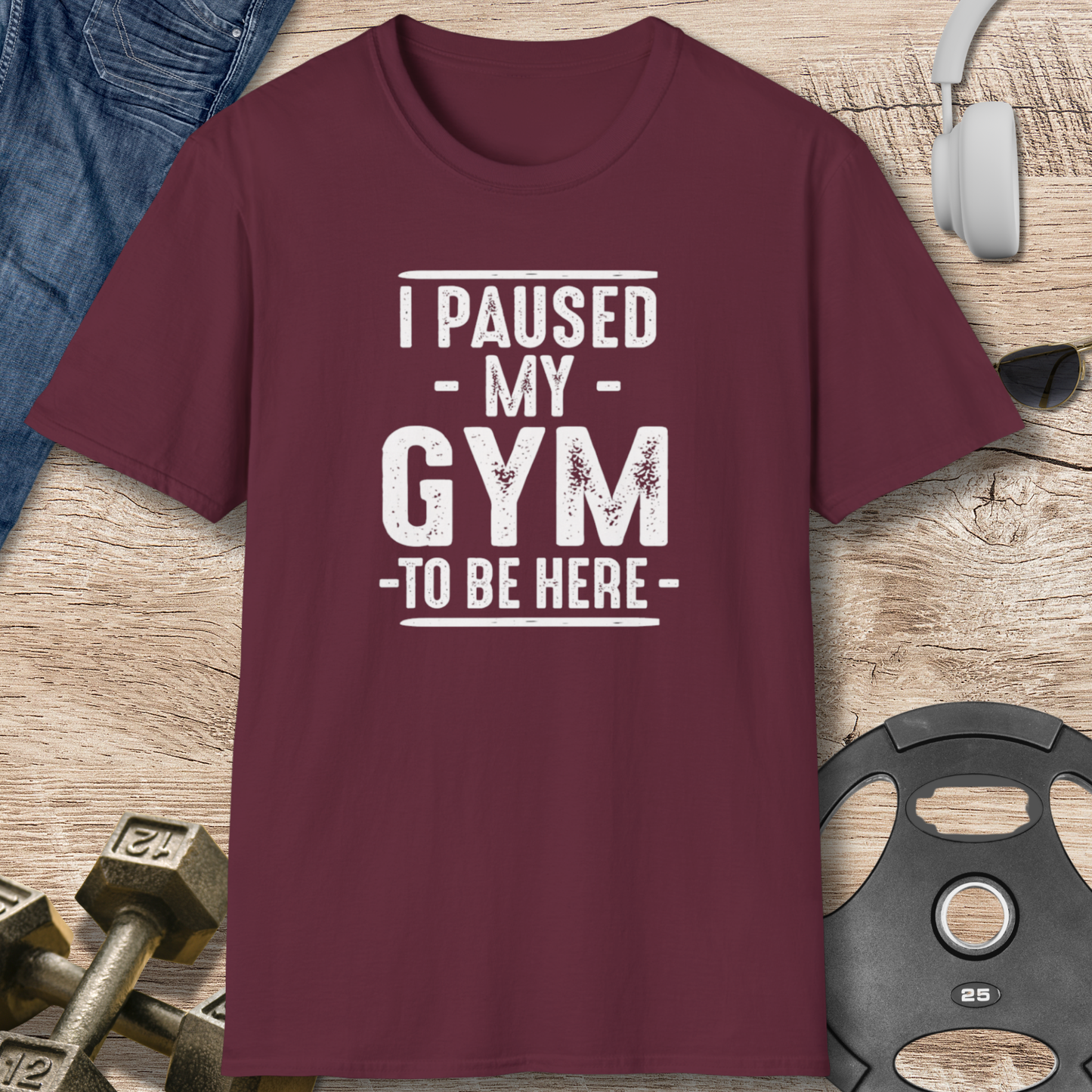 Paused My Gym T-Shirt