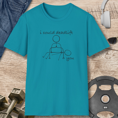 Deadlift You, Stick Figure T-Shirt