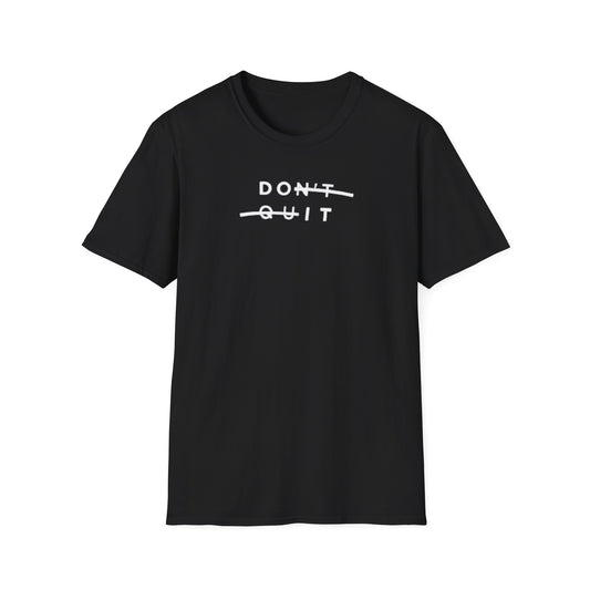 "DON'T QUIT - DO IT" T-Shirt
