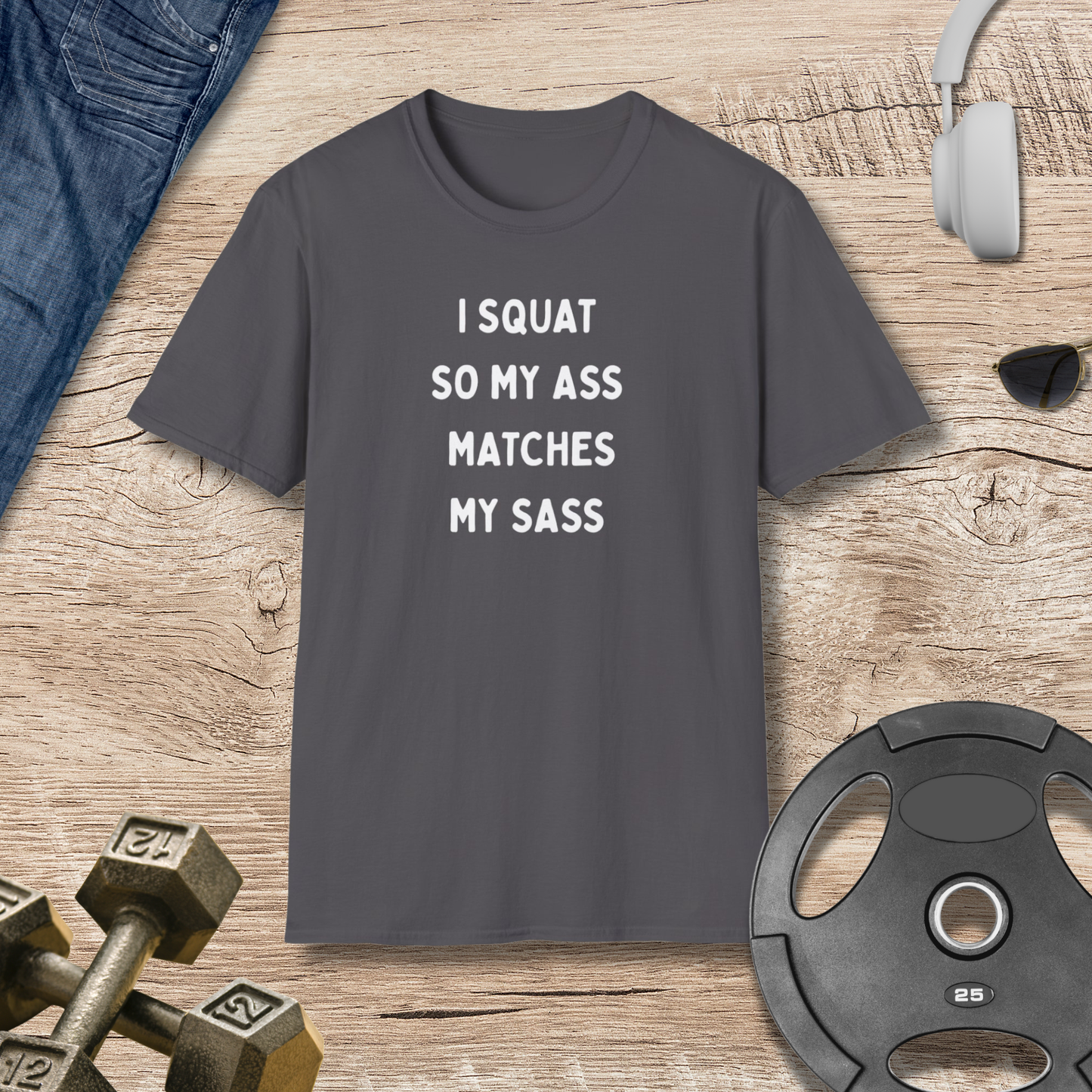 Squat, Ass, Sass T-Shirt