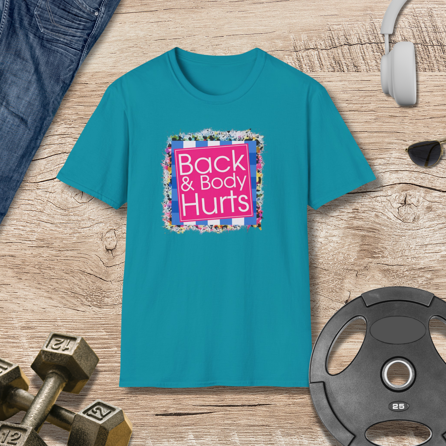 Back & Body Hurts T-Shirt