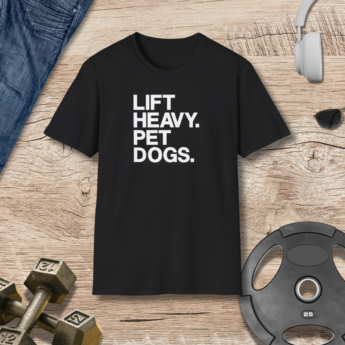 Lift Heavy Pet Dogs T-Shirt