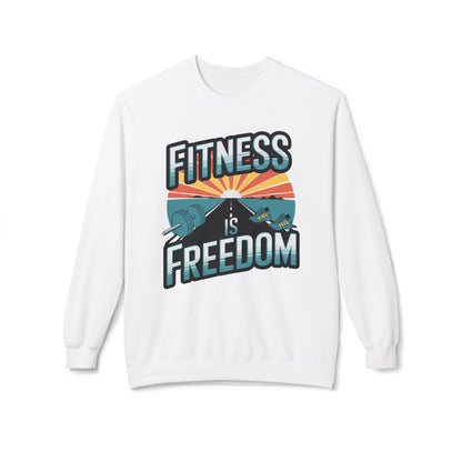 Fitness is Freedom Sweatshirt