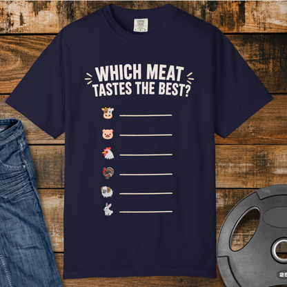 Which Meat Tastes the Best T-Shirt