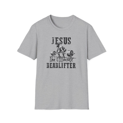 Jesus- The Ultimate Dead lifter T-Shirt