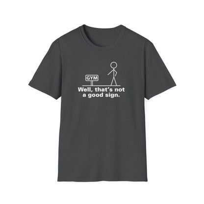 Good Sign T-Shirt