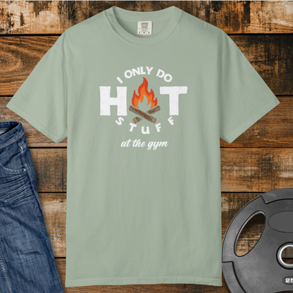 Hot Stuff at the Gym T-Shirt