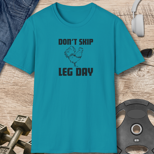 Don't Skip Leg Day T-Shirt
