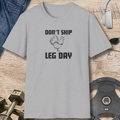 Don't Skip Leg Day T-Shirt