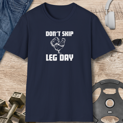 Don't Skip Leg Day T-Shirt