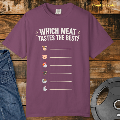 Which Meat Tastes the Best T-Shirt