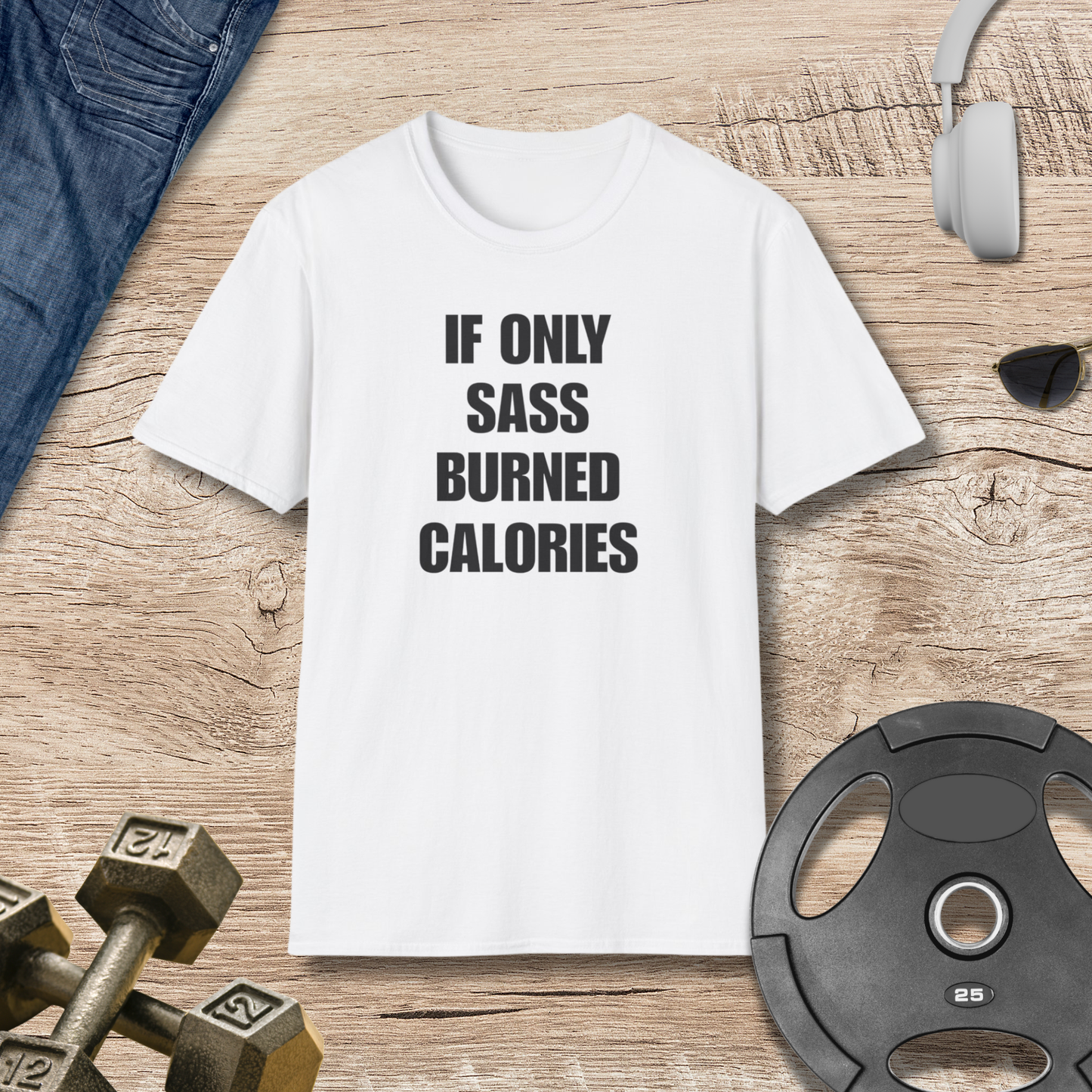 SASS BURNED CALORIES T-SHIRT