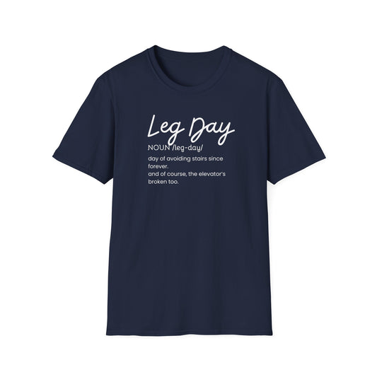 Leg Day- definition T-Shirt