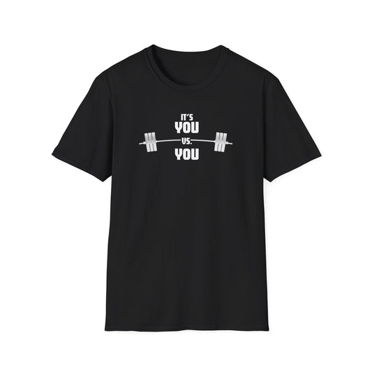 "It's You vs. You" Fitness T-Shirt