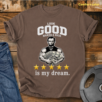 Look Good Naked & Rich Is My Dream Vintage Wash T-shirt