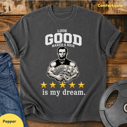 Look Good Naked & Rich Is My Dream Vintage Wash T-shirt