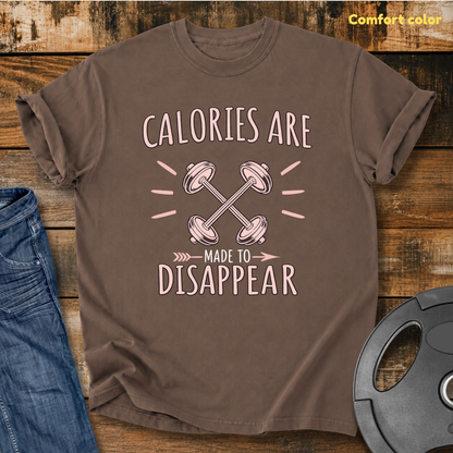 Calories are made to disappear Vintage Wash T-Shirt