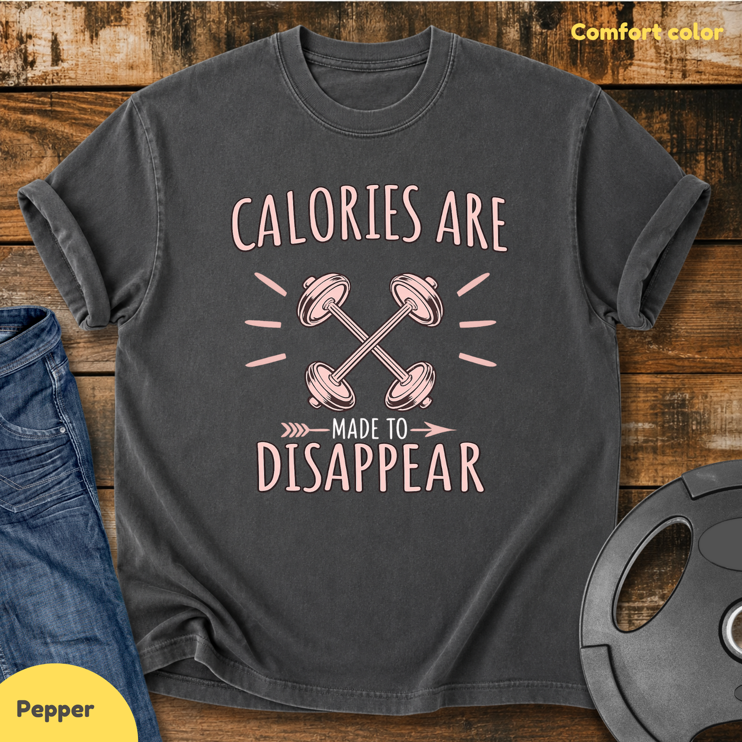 Calories are made to disappear Vintage Wash T-Shirt
