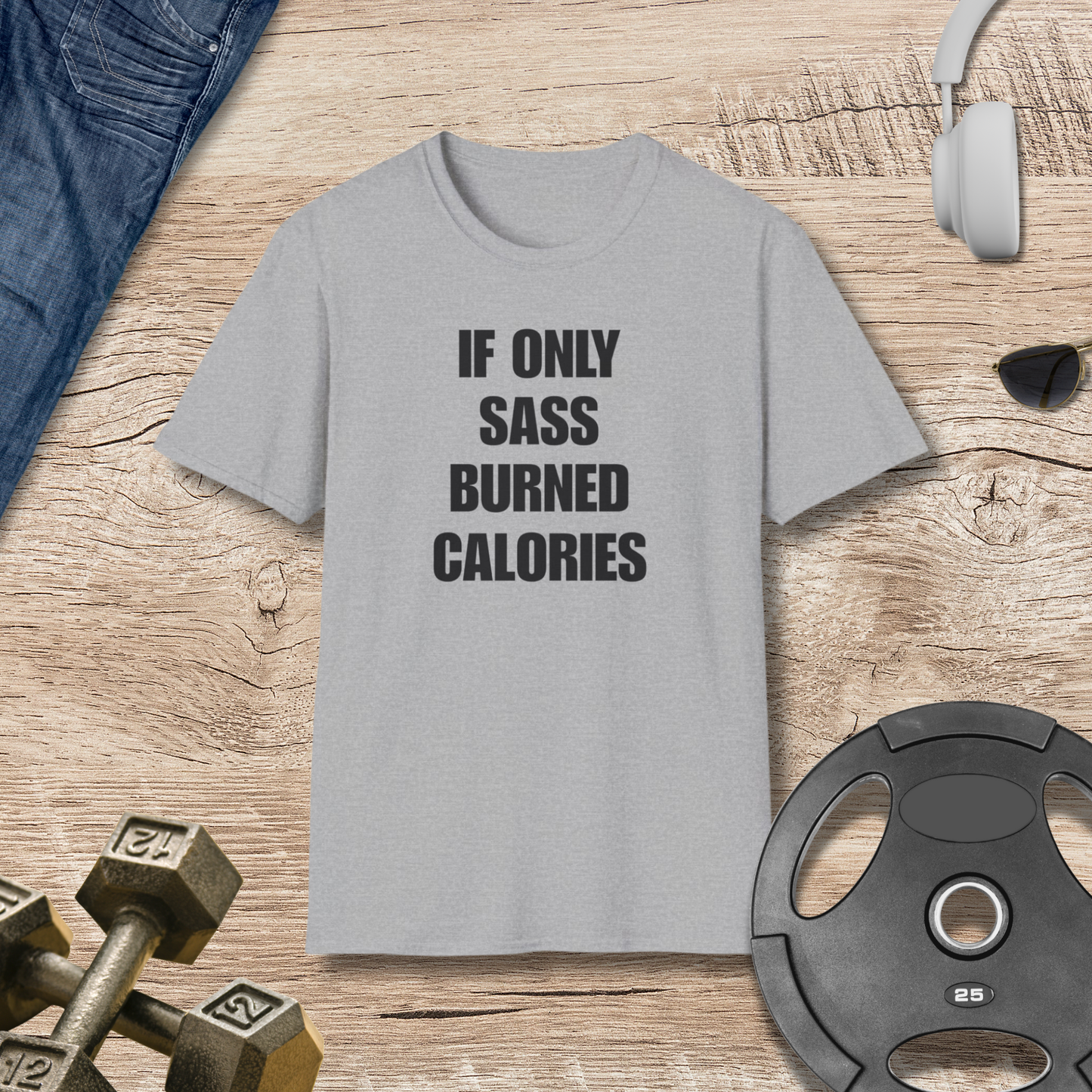 SASS BURNED CALORIES T-SHIRT