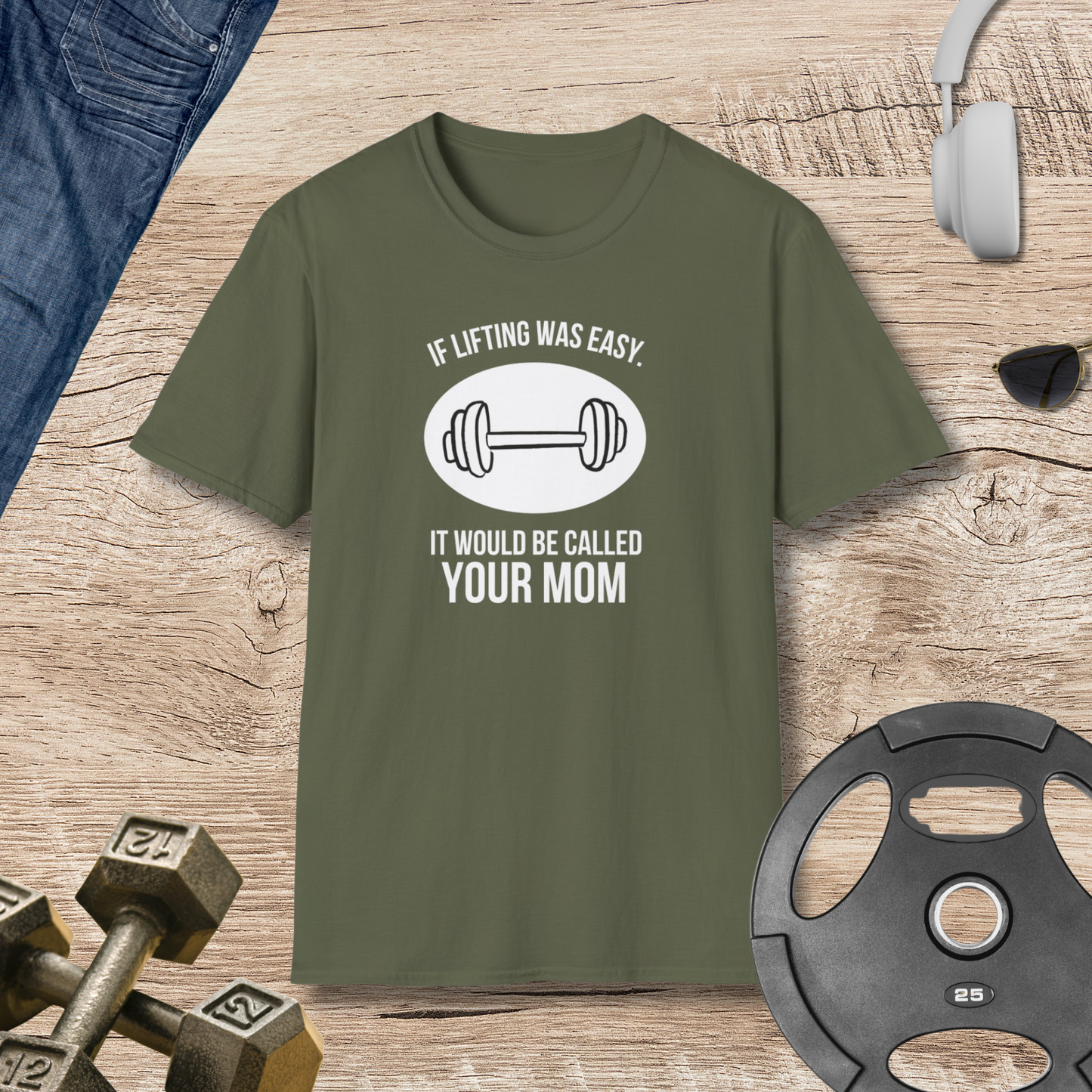 'If Lifting Was Easy...' T-Shirt