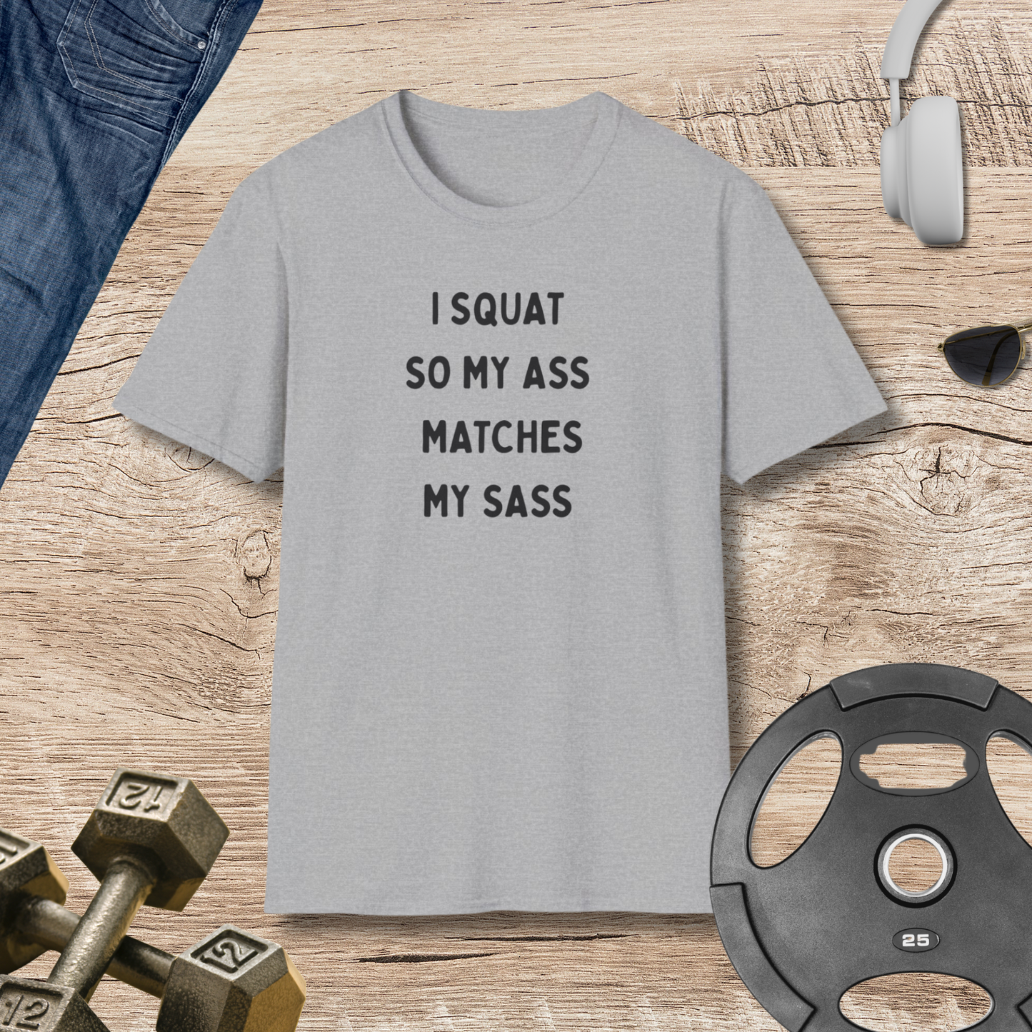 Squat, Ass, Sass T-Shirt
