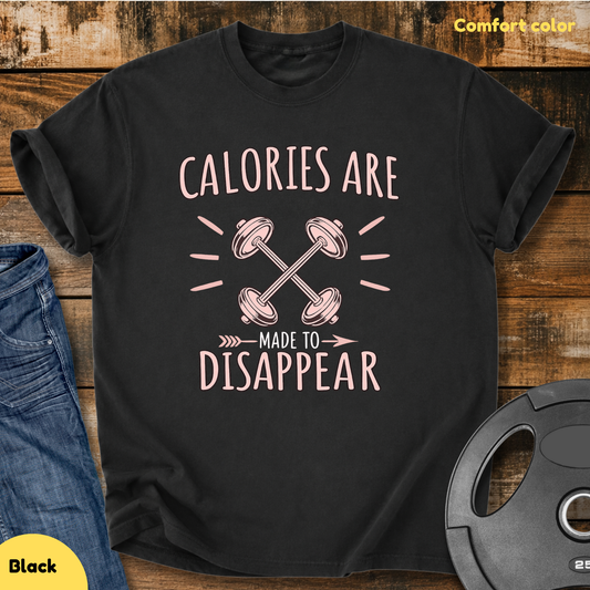Calories are made to disappear Vintage Wash T-Shirt