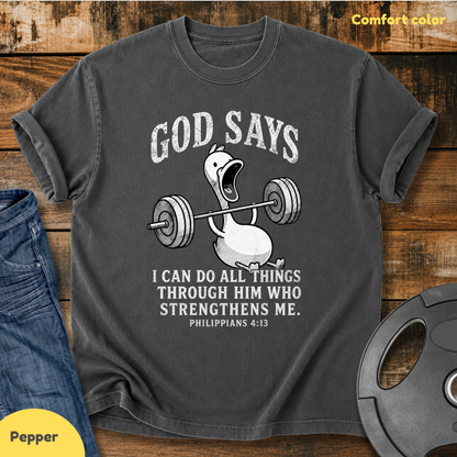 I Can Do All Things Through Him T-Shirt