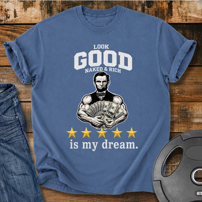 Look Good Naked & Rich Is My Dream Vintage Wash T-shirt