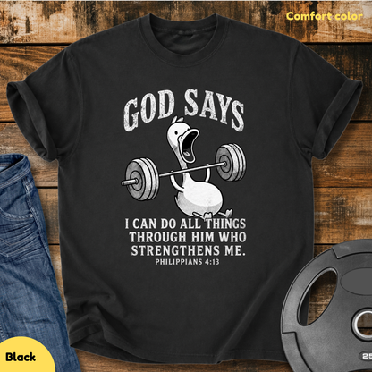I Can Do All Things Through Him T-Shirt