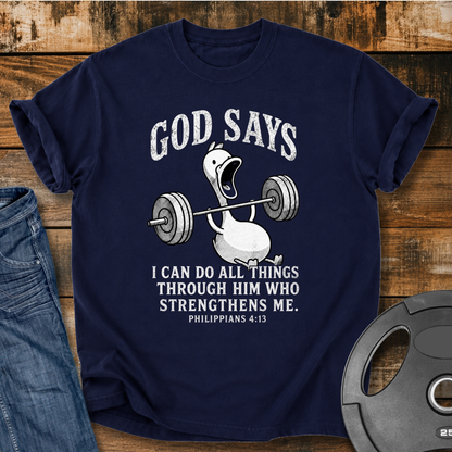 I Can Do All Things Through Him T-Shirt
