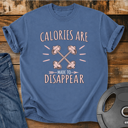 Calories are made to disappear Vintage Wash T-Shirt