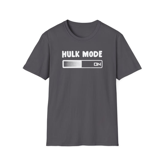 Hulk Mode ON T-Shirt