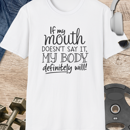 My Body Definitely Will T-Shirt