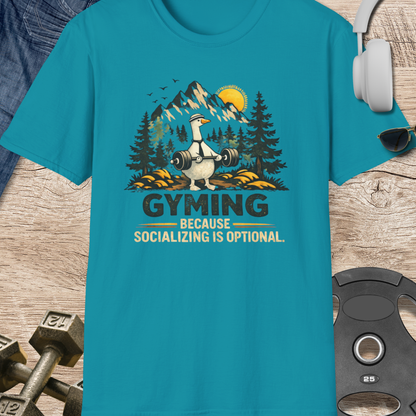 Gyming Because Socializing Is T-Shirt