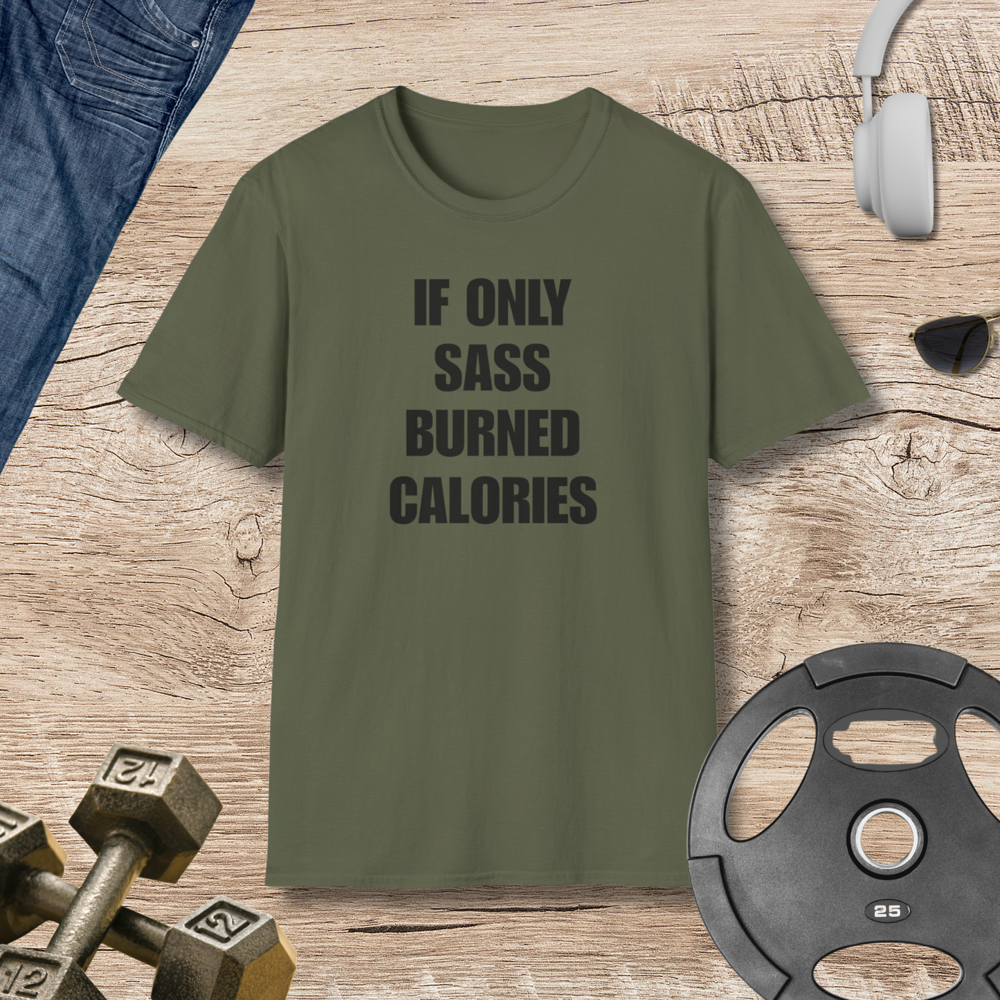 SASS BURNED CALORIES T-SHIRT