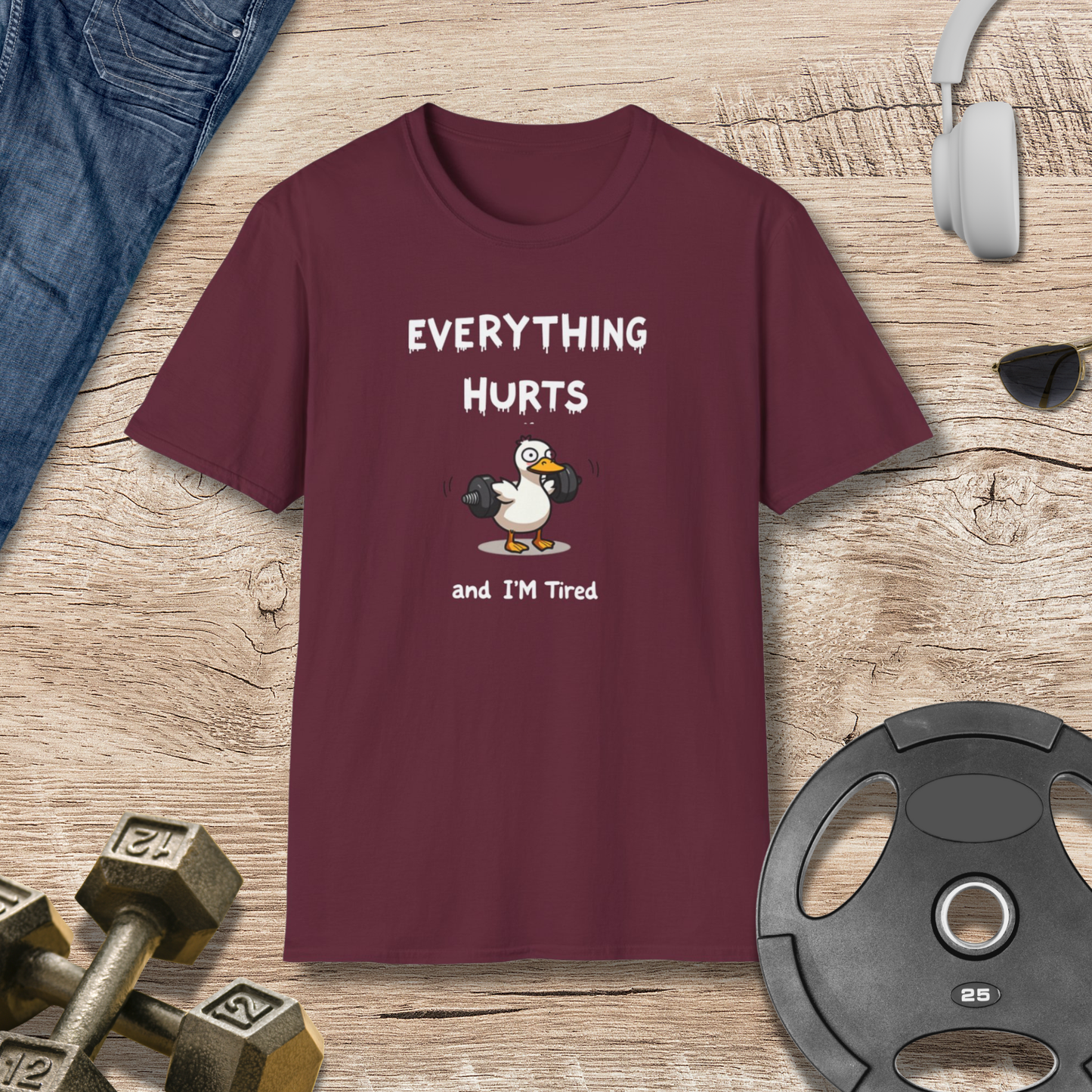 EVERYTHING HURTS T-Shirt