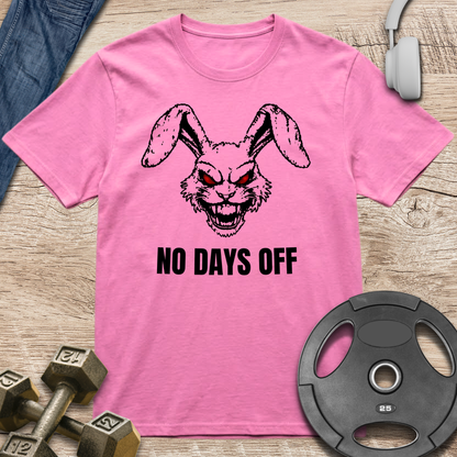 Fierce Rabbit No Days Off T-Shirt