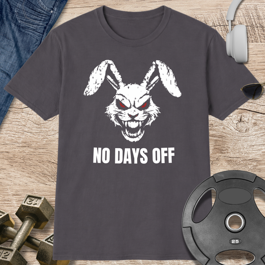 Fierce Rabbit No Days Off T-Shirt