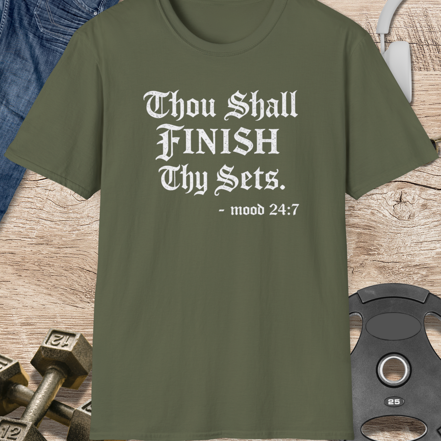 Thou Shall Finish Thy Sets T-Shirt