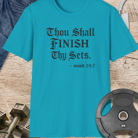Thou Shall Finish Thy Sets T-Shirt